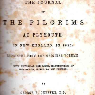 The Journal of the Pilgrims at Plymouth, New England, in 1620: reprinted from the original