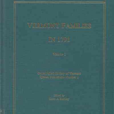 Vermont families in 1791; edited by Scott A. Bartley