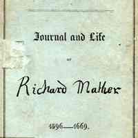 Journal of Richard Mather: 1635 His Life and Death 1670