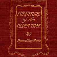 Furniture of the Olden Time