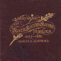 A Short History of the Slocums, Slocumbs and Slocombs of America, 1637-1881