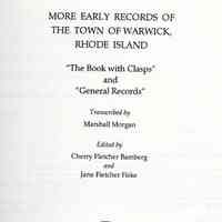 More Early Records of the Town of Warwick, Rhode Island; "The Book With Clasps" and "General Records"