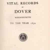 Vital Records of Dover, Massachusetts, to the year 1850