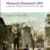 Plymouth Illustrated, 1893: a Tour of Plymouth as it was Long Ago