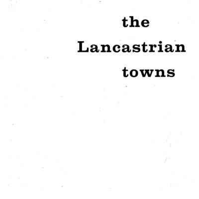 The Lancastrian Towns