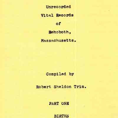 Unrecorded Vital Records of Rehoboth, Massachusetts