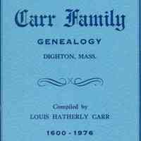 Carr family genealogy. Dighton, Massachusetts.