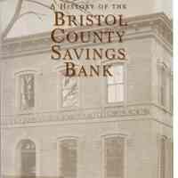 A History of The Bristol County Savings Bank 1846 -1996