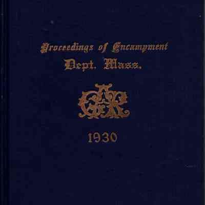Sixty-fourth annual encampment: Department of Massachusetts: Grand Army of the Republic/ (Boston Committee on the 64th annual encampment, G.A.R.)