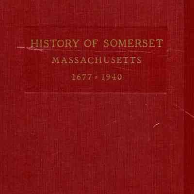 History of the Town of Somerset, Massachusetts; Shawomet purchase 1677, Incorporated 1790