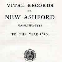 Vital Records of New Ashford, Massachusetts, to the year 1850