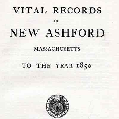 Vital Records of New Ashford, Massachusetts, to the Year 1850