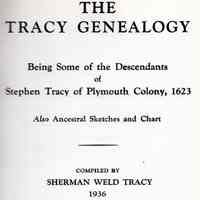 The Tracy genealogy; being some of the descendants of Stephen Tracy of Plymouth Colony, 1623; also ancestral sketches and chart