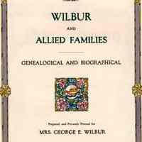 Wilbur and allied families, genealogical and biographical