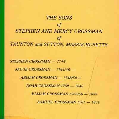 The Sons of Stephen and Mercy Crossman