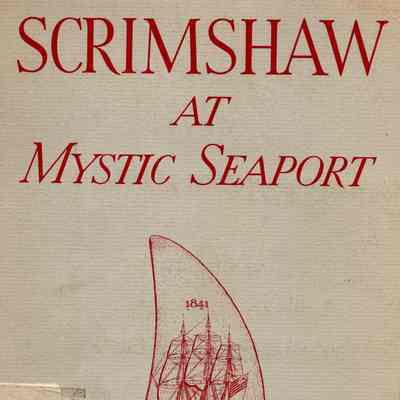 Scrimshaw at Mystic Seaport featuring objects from the Kynett, Howland, Townshend, and White collections