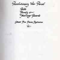 Revolutionary War period; Bible, family & marriage records gleaned from pension applications