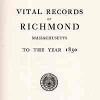 Vital Records of Richmond, Massachusetts, to the year 1850