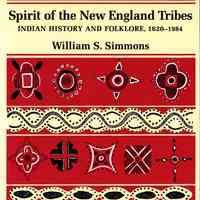 Spirit of the New England tribes: Indian history and folklore, 1620-1984