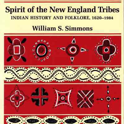 Spirit of the New England tribes: Indian history and folklore, 1620-1984