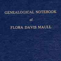 Genealogical Notebook of Flora Davis Maull