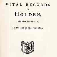 Vital records of Holden, Massachusetts to the end of the year 1849.