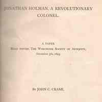 Jonathan Holman, a revolutionary colonel: a paper read before Worchester Soc. Of Antiquity