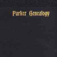 Genealogy and biographical notes of John Parker of Lexington and his descendants. Showing his earlier ancestry in America from Dea. Thomas Parker of Reading, Mass., from 1635 to 1893.