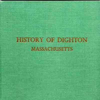 History Of The Town Of Dighton, Massachusetts