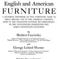 English and American furniture: a pictorial handbook of fine furniture made in Great Britain and in the American colonies, some in the sixteenth century, but principally in the seventeenth, eighteenth and early nineteenth centuries