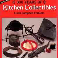 300 years of kitchen collectibles