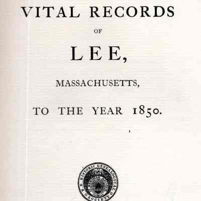 Vital Records of Lee, Massachusetts, 1777-1801, from the records of the town, Congregational church and inscriptions in the early burial grounds; all the family birth records continued beyond 1801 given as fully as recorded; containing also the baptisms and names of church members in the records of the Congregational church from its organization in 1780 to 1801