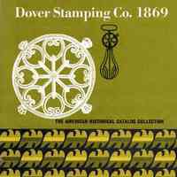 Dover Stamping Co., 1869; tinware, tin toys, tinned ironwares, tinners material, enameled stove hollow ware, tinners