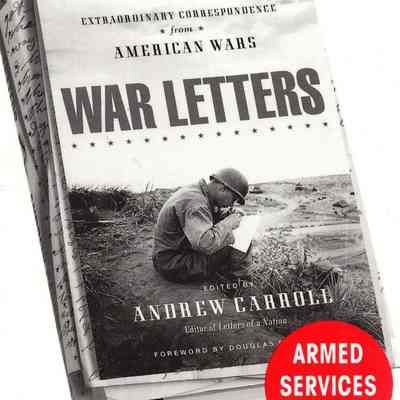 War Letters: extraordinary correspondence from American wars
