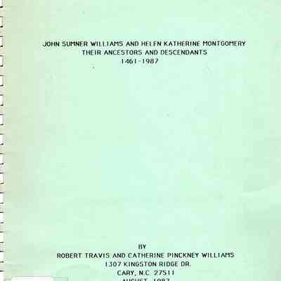 John Sumner Williams and Helen Katherine Montgomery: Their Ancestors and Descendants 1461-1987