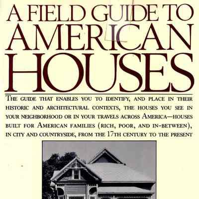 A Field Guide to American Houses with Drawings by Lauren Jarrett and Model House Drawings by Juan Rodriguez-Arnaiz