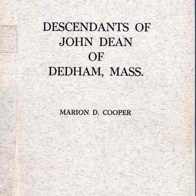 Descendants of John Dean (1650-1727) of Dedham, Mass.