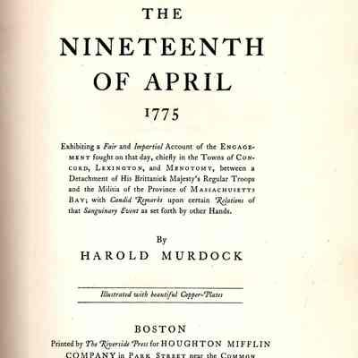 The nineteenth of April, 1775, exhibiting a fair and impartial account of the engagement fought on that day, chiefly in the towns of Concord, Lexington, and Menotomy, between a detachment of His Britannick Majesty's regular troops and the militia of the province of Massachusetts bay; with candid remarks upon certain relations of that sanguinary event set forth by other hands.