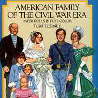 American family of the Civil War era: Paper dolls in full color