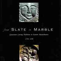 From slate to marble: Gravestone caring traditions in Eastern Massachusetts, 1770-1870