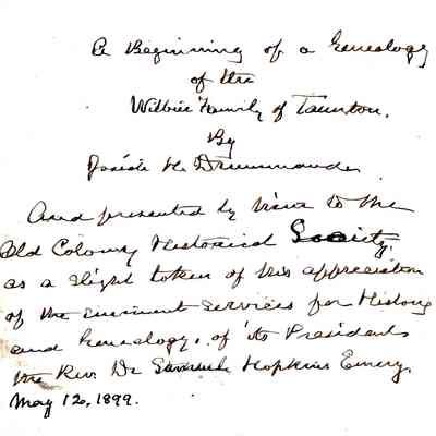 A Beginning of a Genealogy of the Wilbur Family of Taunton