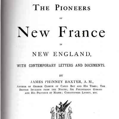 The pioneers of New France in New England