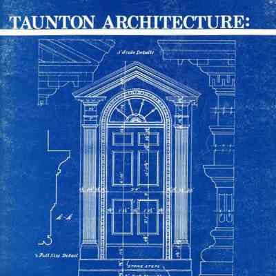 Taunton Architecture: A Reflection of the City's History