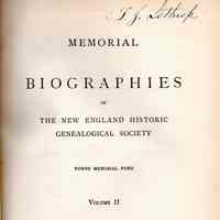 Memorial Biographies Of The New England Historic Genealogical Society