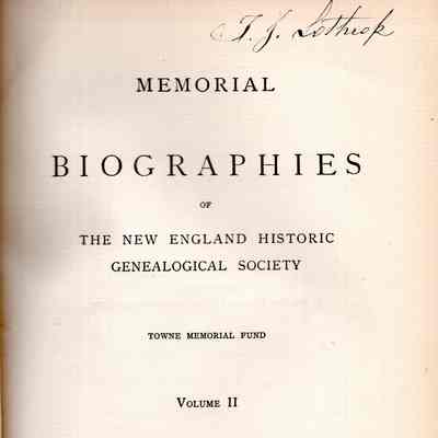 Memorial Biographies Of The New England Historic Genealogical Society