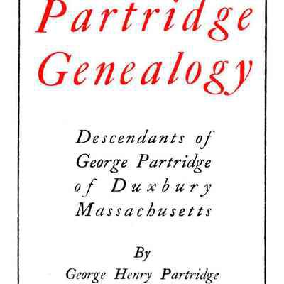 Partridge Genealogy: Descendants of George Partridge of Duxbury, Massachusetts