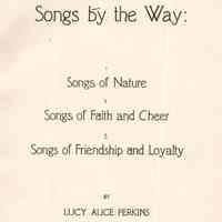 Songs by the way: Songs of nature, songs of faith and cheer, songs of friendship and loyalty