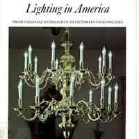 Lighting in America: From colonial rushlights to Victorian chandeliers