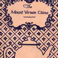 The Mount Vernon China: An illustrated catalogue--with historical notes