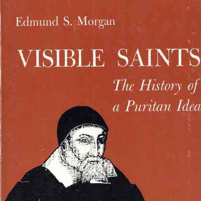 Visible saints: the history of a Puritan idea